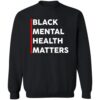 Black Mental Heath Matters T Shirt