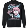 Bob Ross Ever Make Mistakes Let’t Turn Them Into Shirt