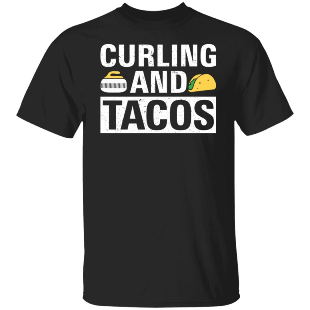 Curling And Tacos Shirt