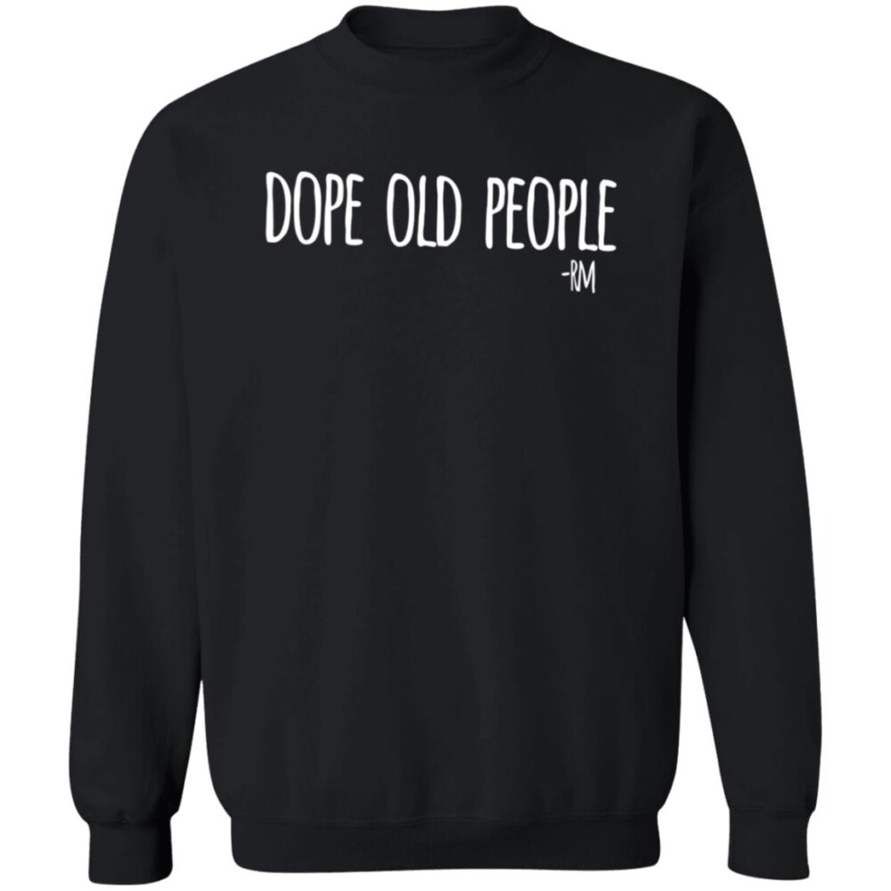 Dope Old People T Shirt