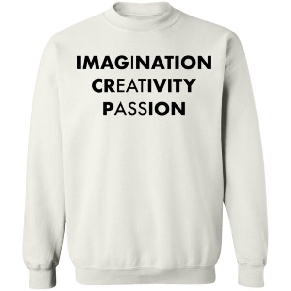 Imagination Creativity Passion Shirt