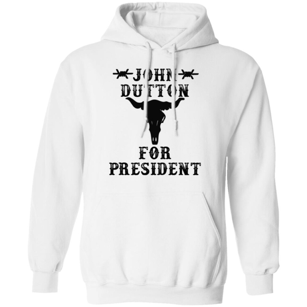John Dutton For President Shirt