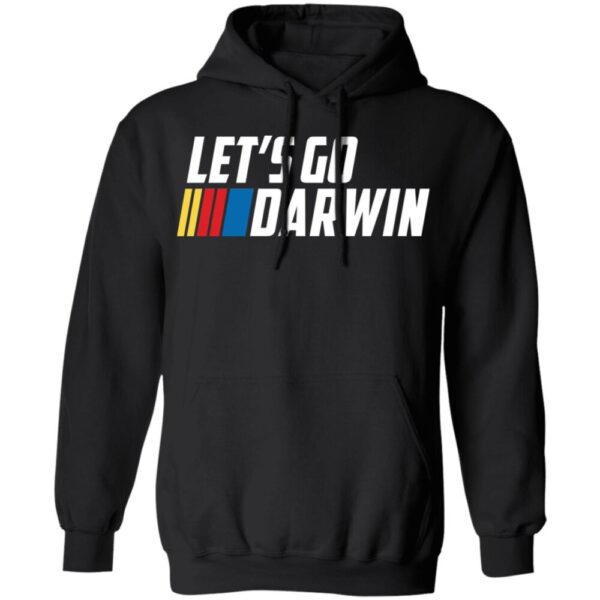 Let'S Go Darwin Shirt