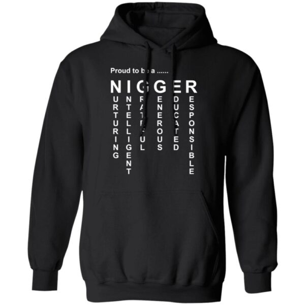 Proud To Be A Nigger Shirt