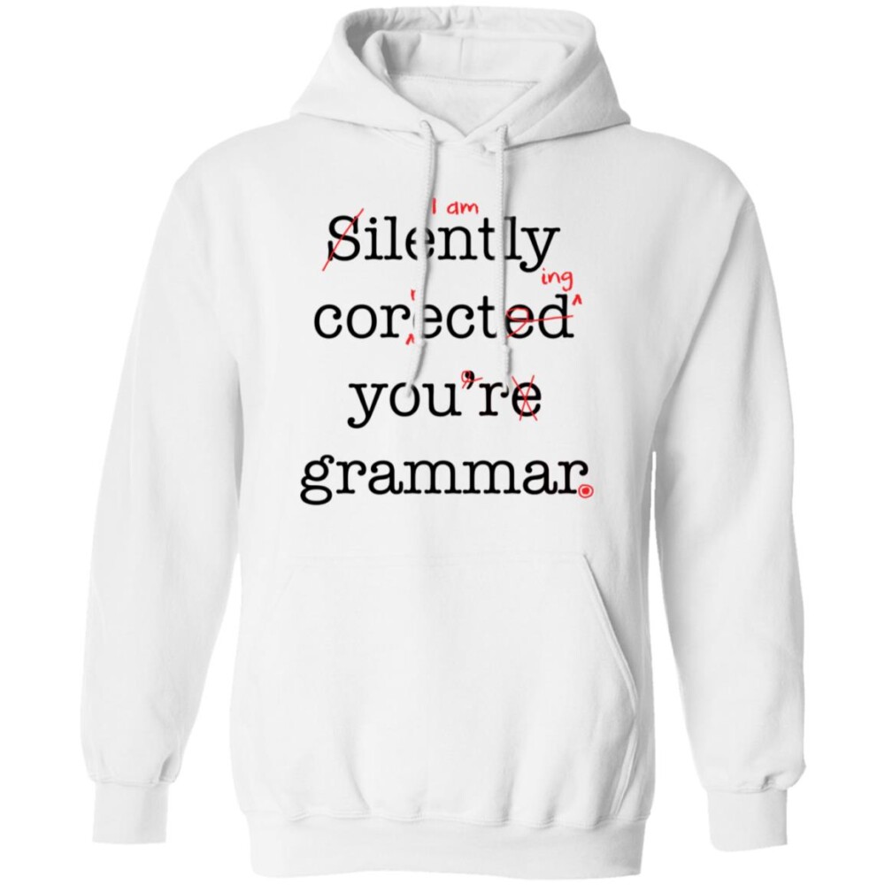 Silently Corected You'Re Grammar Shirt Panetory – Graphic Design Apparel &Amp; Accessories Online