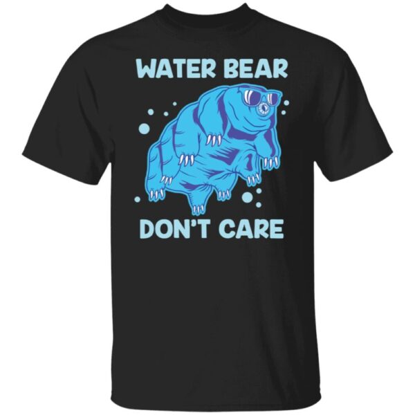Water Bear Don'T Care Shirt
