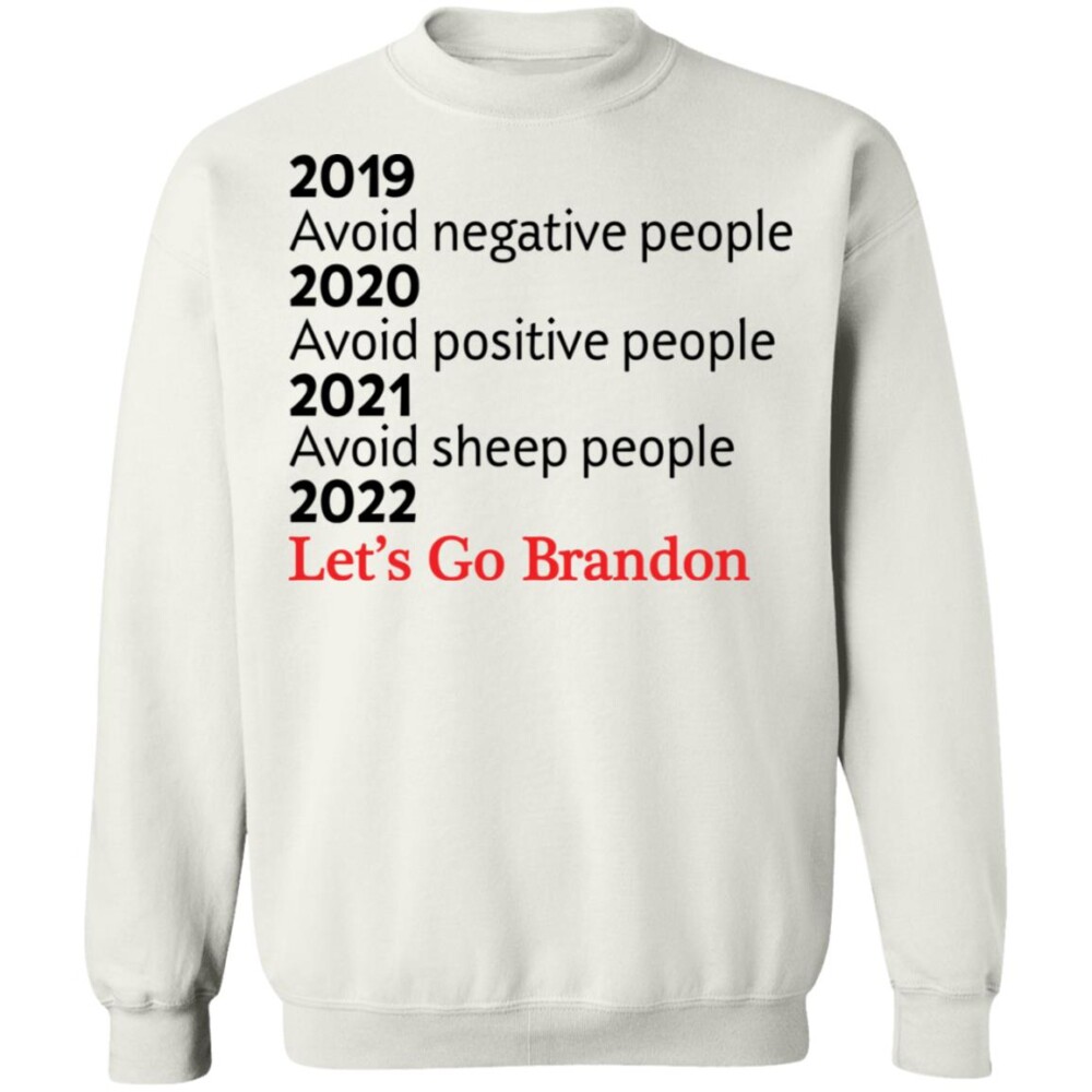 2019 2020 2021 Avoid Sheep People 2022 Let’s Go Brandon Shirt 2