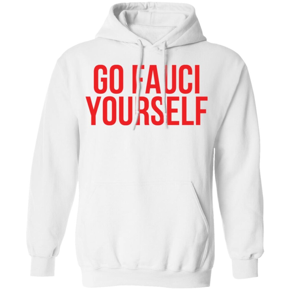 Go Fauci Yourself Shirt 1
