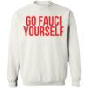 Go Fauci Yourself Shirt 2