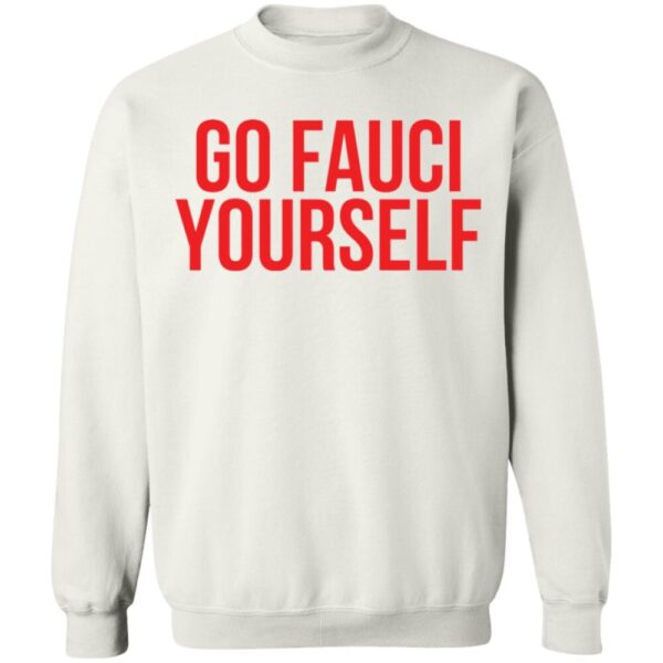 Go Fauci Yourself Shirt