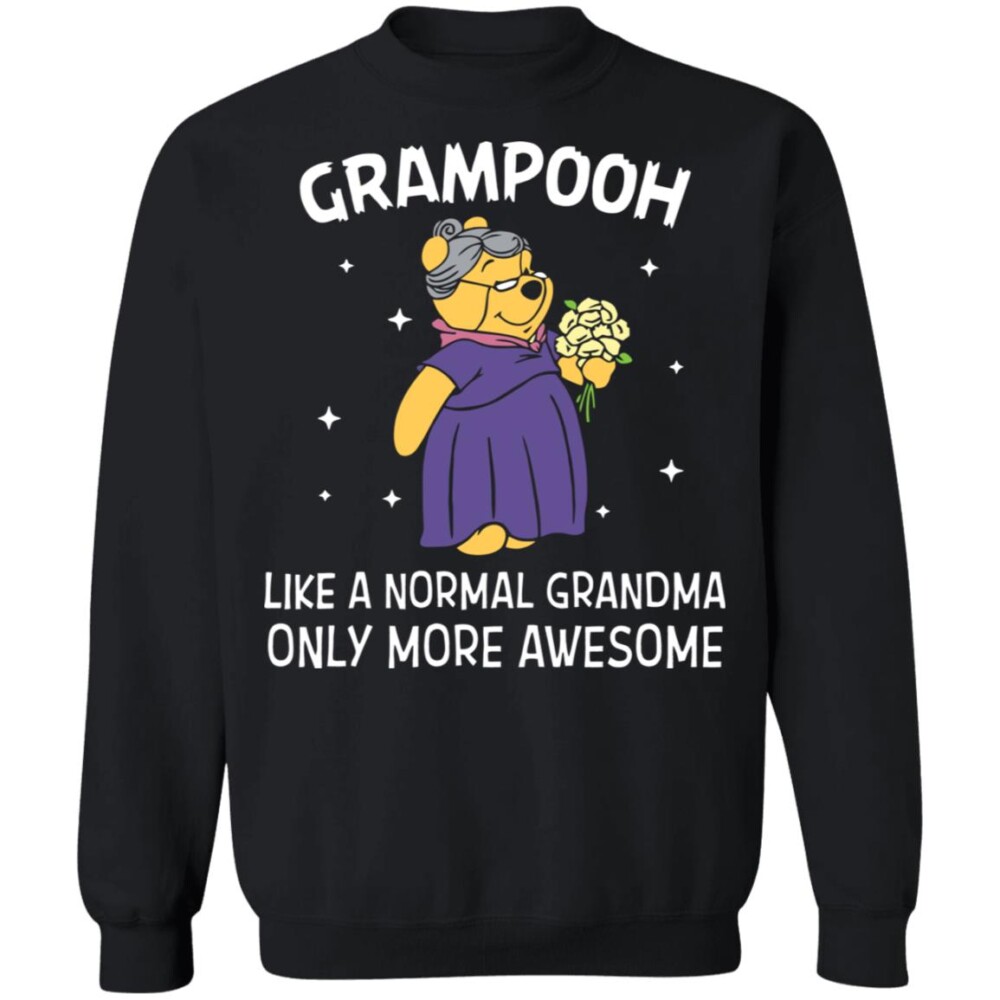 Grampooh Like A Normal Grandma Only More Awesome Shirt Panetory – Graphic Design Apparel &Amp; Accessories Online