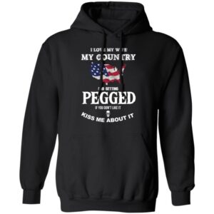 I Love My Wife My Country And Getting Pegged Shirt 2025