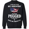 I Love My Wife My Country And Getting Pegged Shirt 2