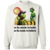 Kermit Hootin And Hollerin On The Outside I’m Hootin Shirt 1
