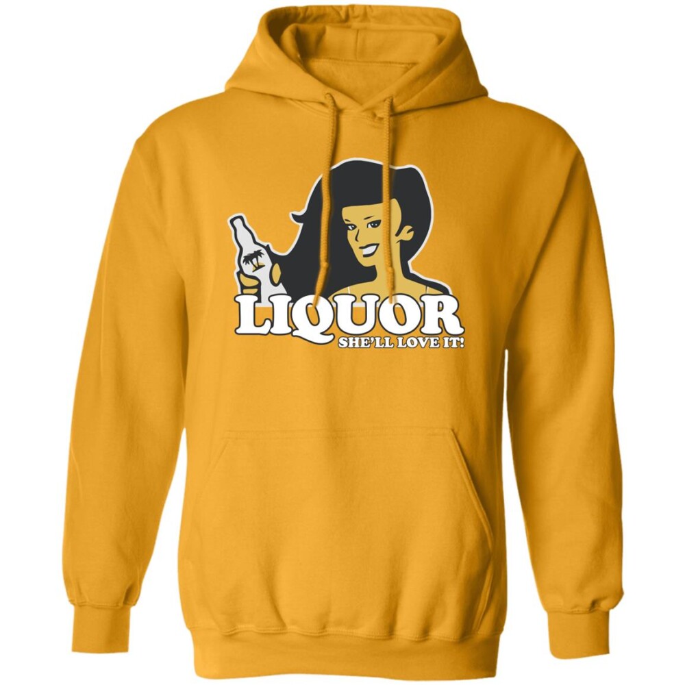 Liquor Where She Likes It Shirt Gold 2