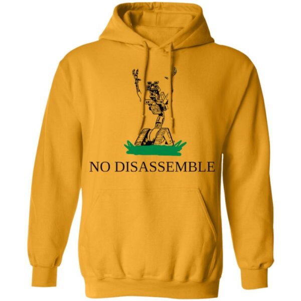 No Disassemble Shirt