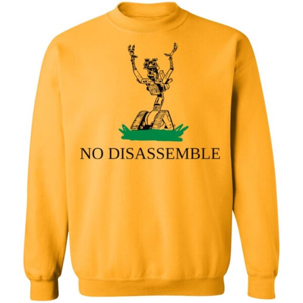 No Disassemble Shirt