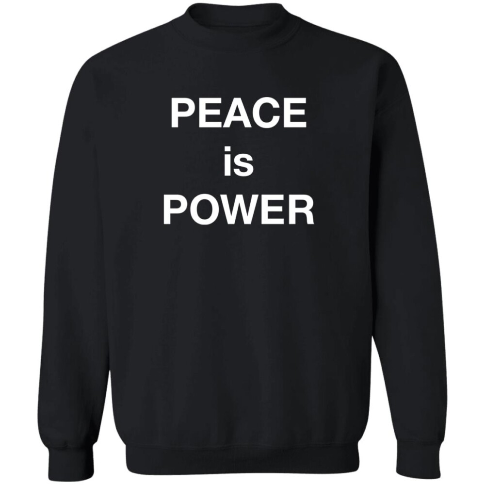 Peace Is Power Think Shirt Panetory – Graphic Design Apparel &Amp; Accessories Online