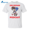 Sonic Joe Rogan Podcast Shirt