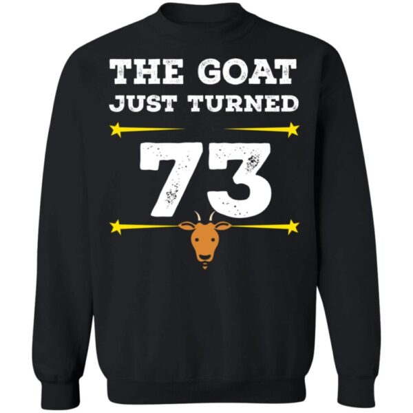 The Goat Just Turned 73 Shirt