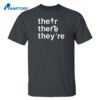 Their There They’re T Shirt