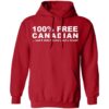 100% Free Canadian And I Didn’t Even Need A Truck Shirt 12