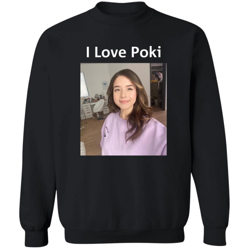 I Love Poki Pokimane Shirt Panetory – Graphic Design Apparel &Amp; Accessories Online