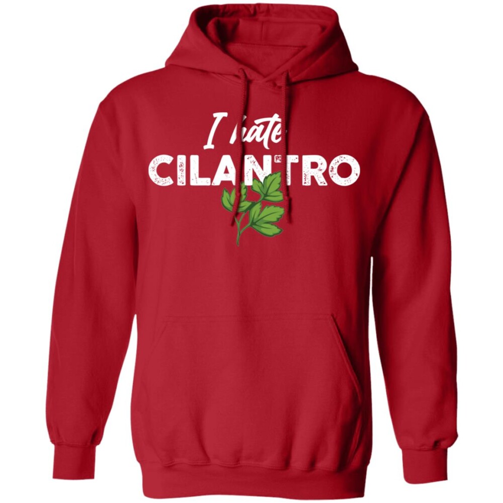 I Hate Cilantro Shirt Panetory – Graphic Design Apparel &Amp; Accessories Online