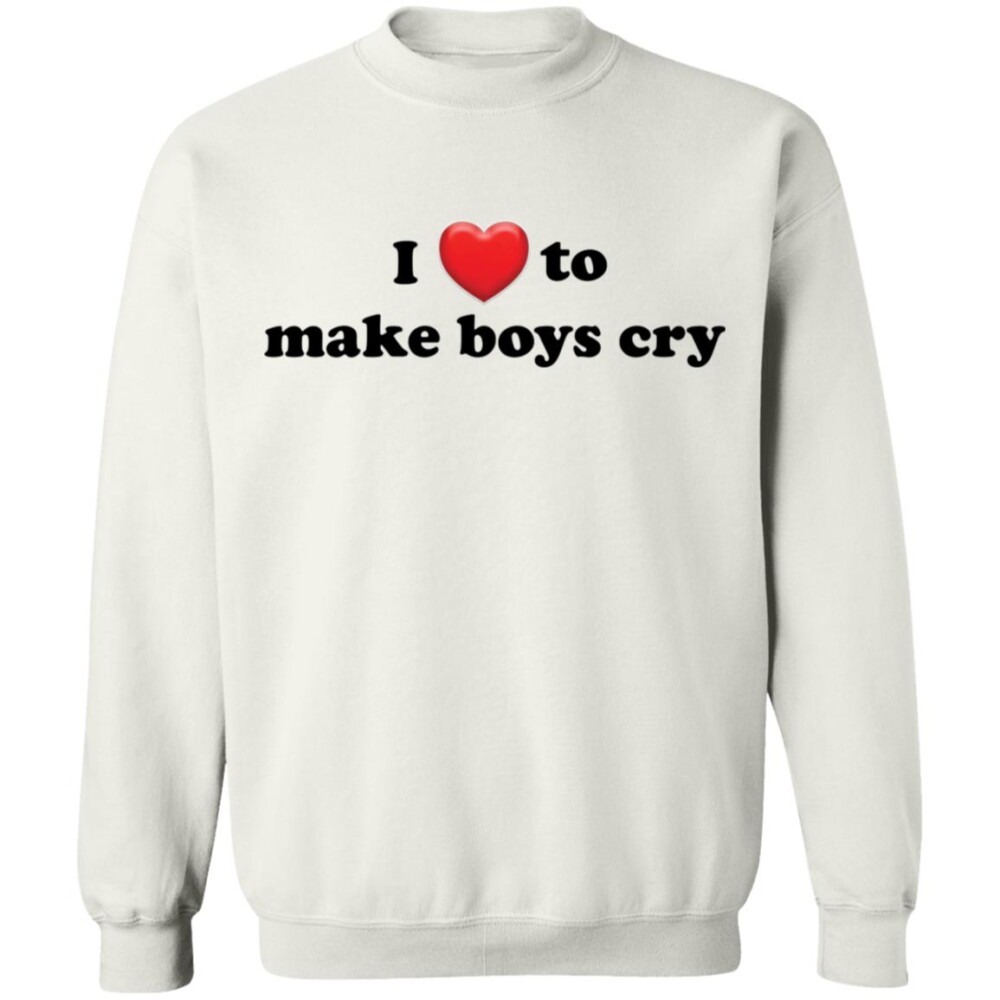 I Love To Make Boys Cry Shirt Panetory – Graphic Design Apparel &Amp; Accessories Online
