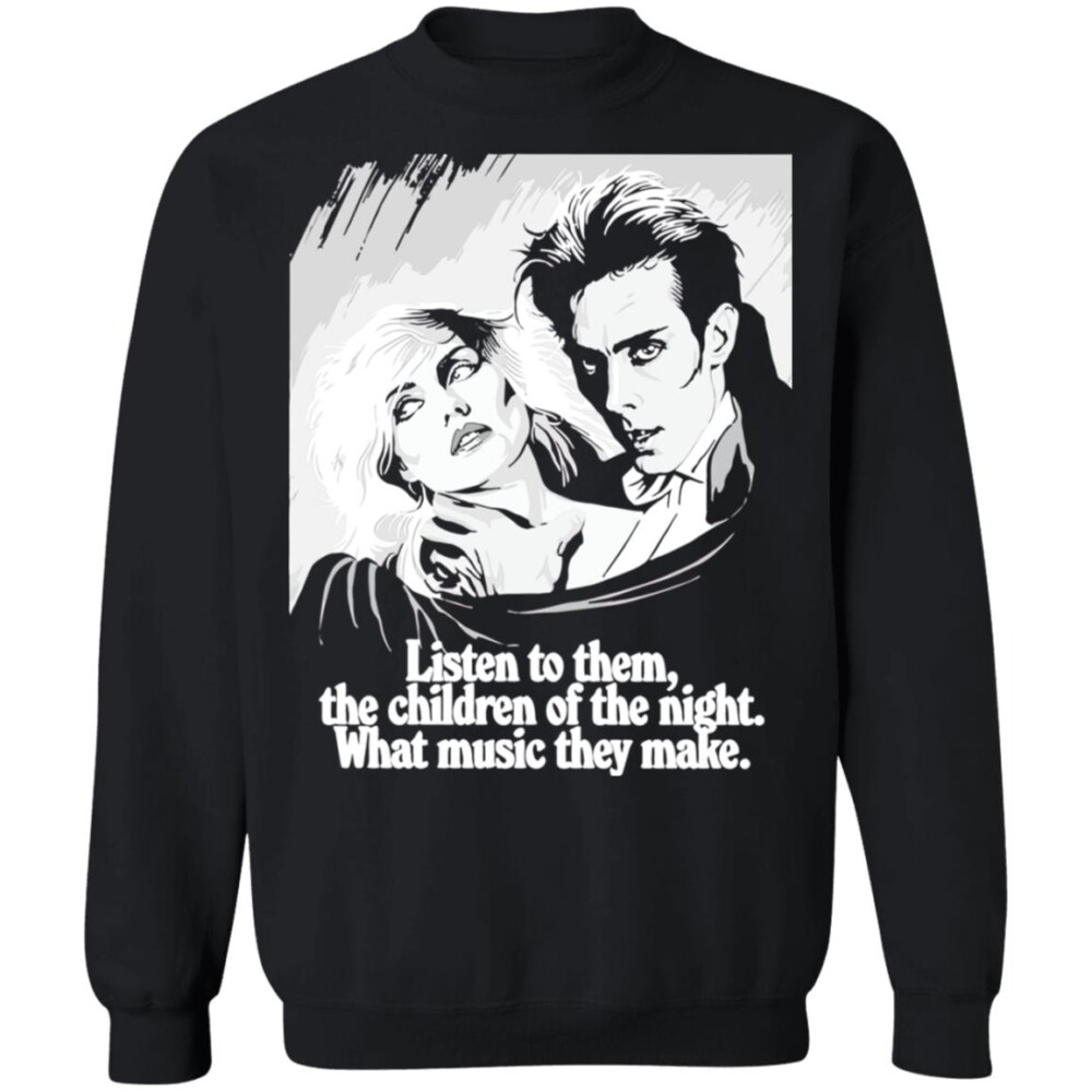 Listen To Them The Children Of The Night What Music They Make Shirt 2