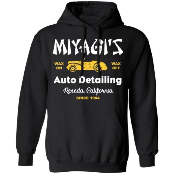 Miyagi'S Wax On Wax Off Auto Detailing Reseda California Since 1984 Shirt