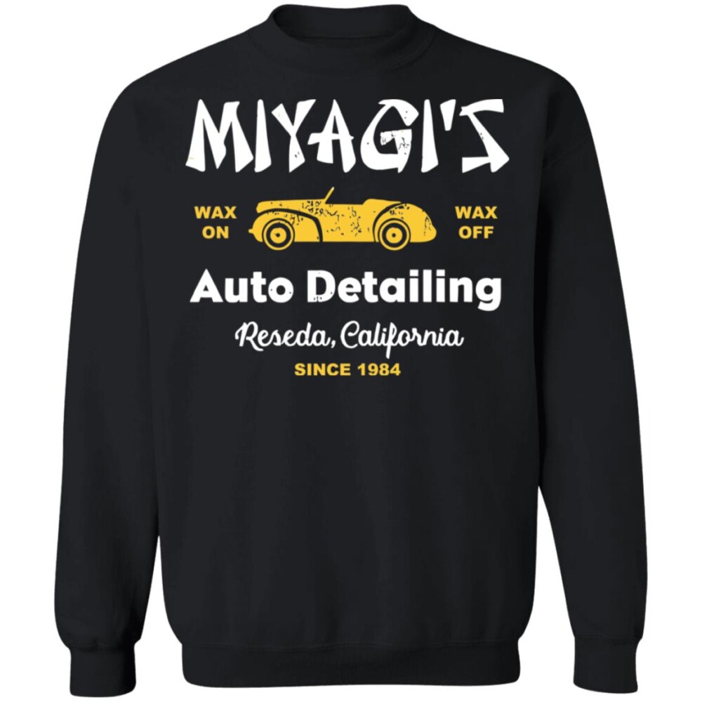 Miyagi’s Wax On Wax Off Auto Detailing Reseda California Since 1984 Shirt 2