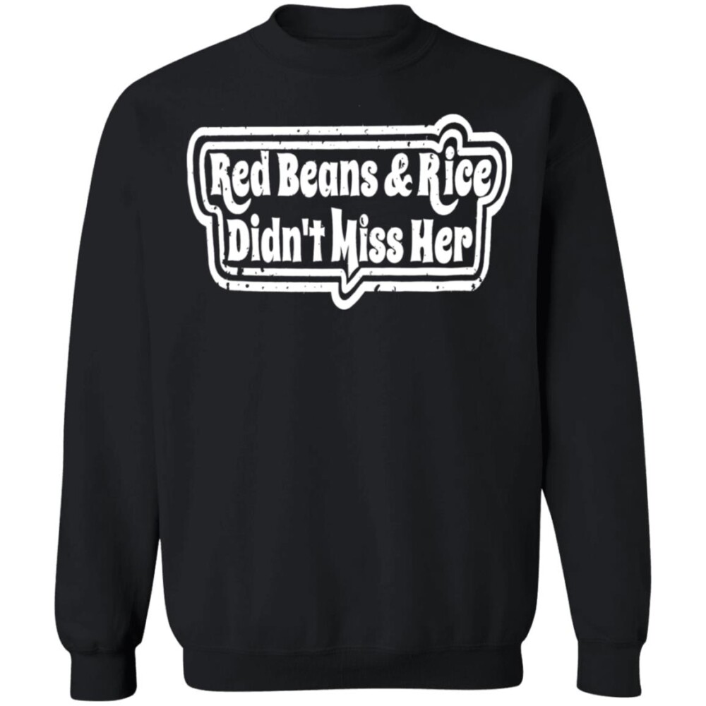 Red Beans And Rice Don'T Miss Her Shirt Panetory – Graphic Design Apparel &Amp; Accessories Online