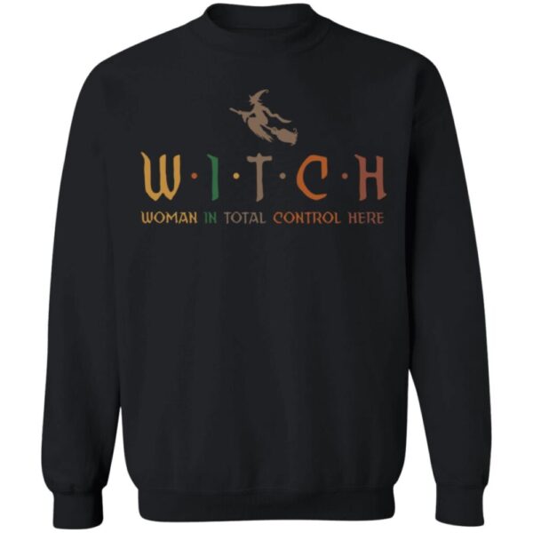 Witch Woman In Total Control Here Shirt