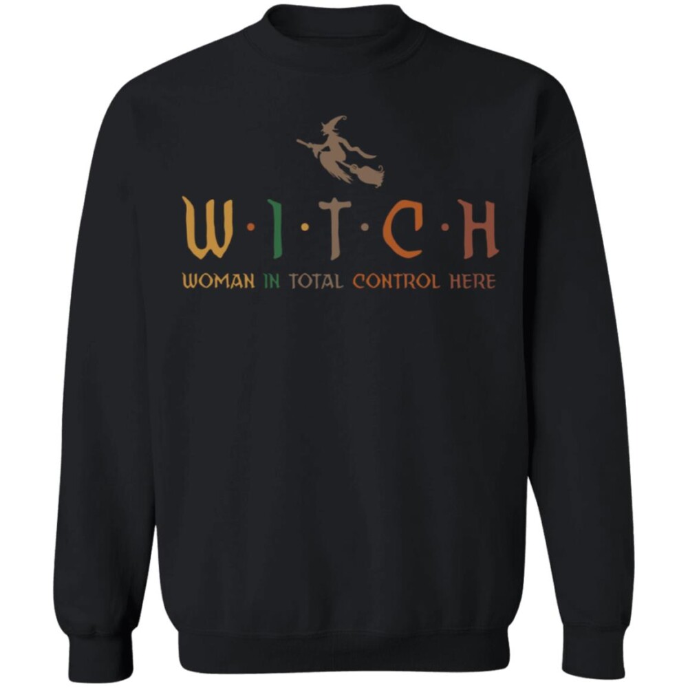 Witch Woman In Total Control Here Shirt Panetory – Graphic Design Apparel &Amp; Accessories Online
