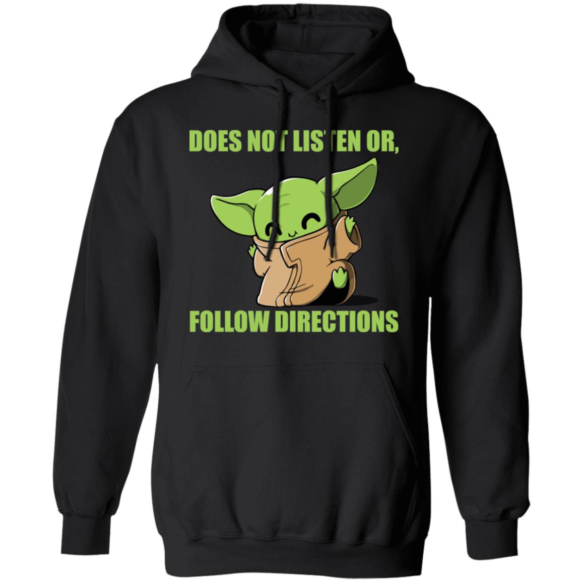 Baby Yoda Does Not Listen Or Follow Directions Shirt 2