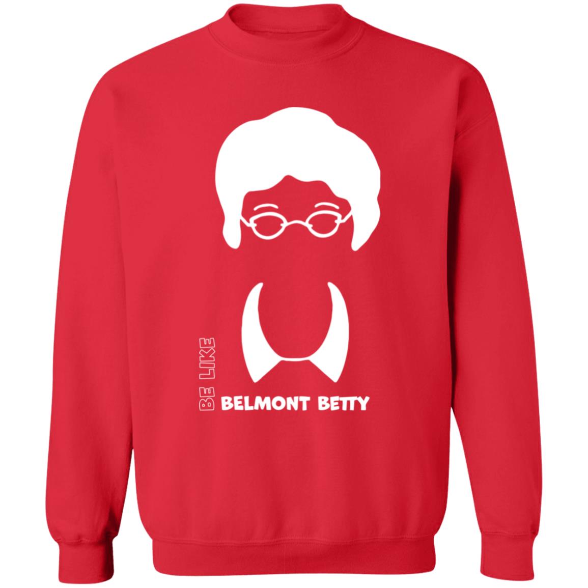 Be Like Belmont Betty Shirt Panetory – Graphic Design Apparel &Amp; Accessories Online