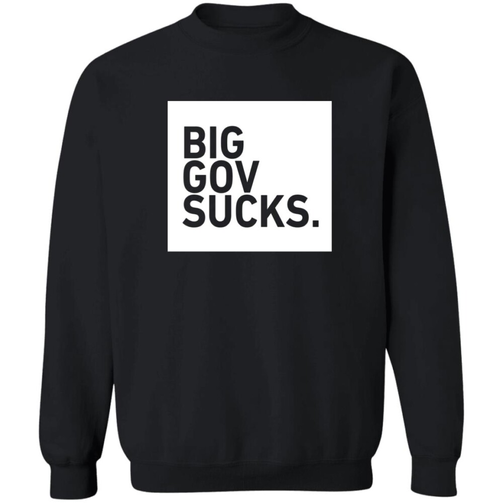 Big Gov Sucks Shirt Panetory – Graphic Design Apparel &Amp; Accessories Online