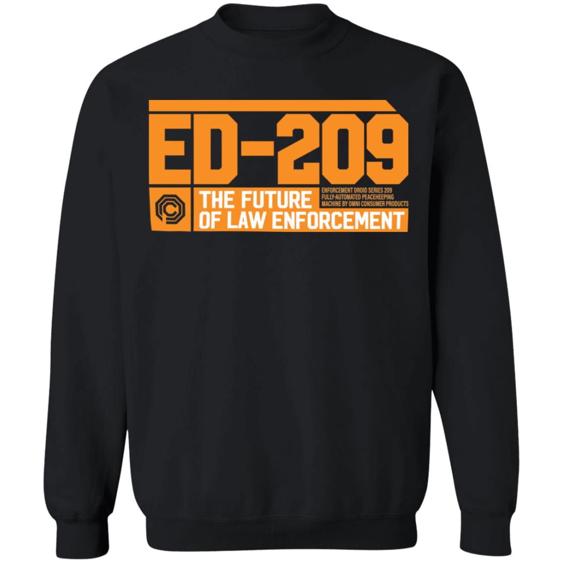 Ed 209 The Future Of Law Enforcement Shirt Panetory – Graphic Design Apparel &Amp; Accessories Online