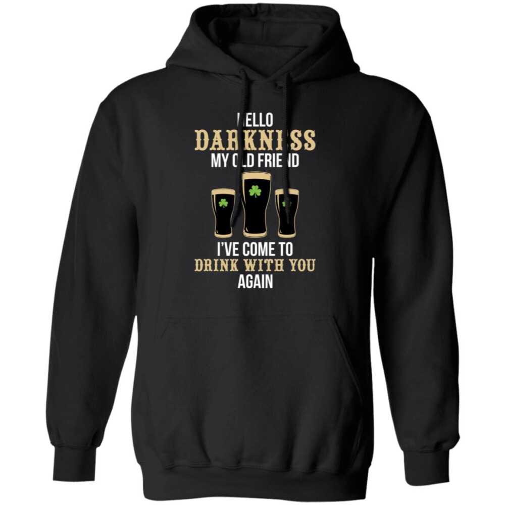 Hello Darkness My Old Friend I'Ve Come To Drink With You Again Shirt Panetory – Graphic Design Apparel &Amp; Accessories Online