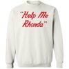 Help Me Rhonda Shirt 2