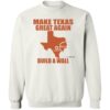 Make Texas Great Again Build A Wall Shirt 2