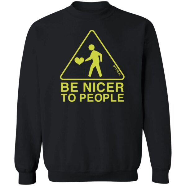 Mythical Be Nicer To People Shirt