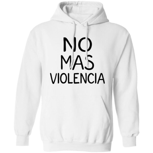 No Mas Violencia Shirt
