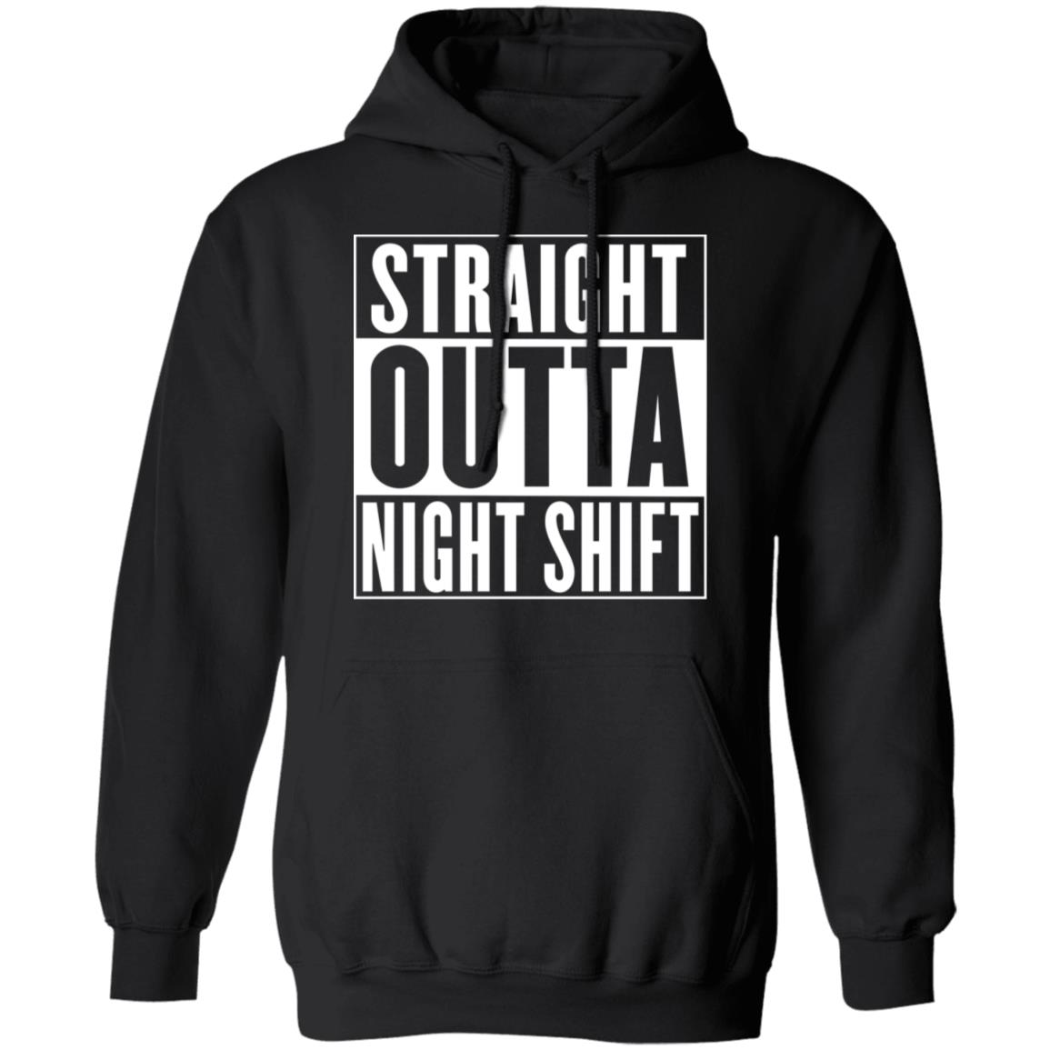Straight Outta Night Shift Shirt 2