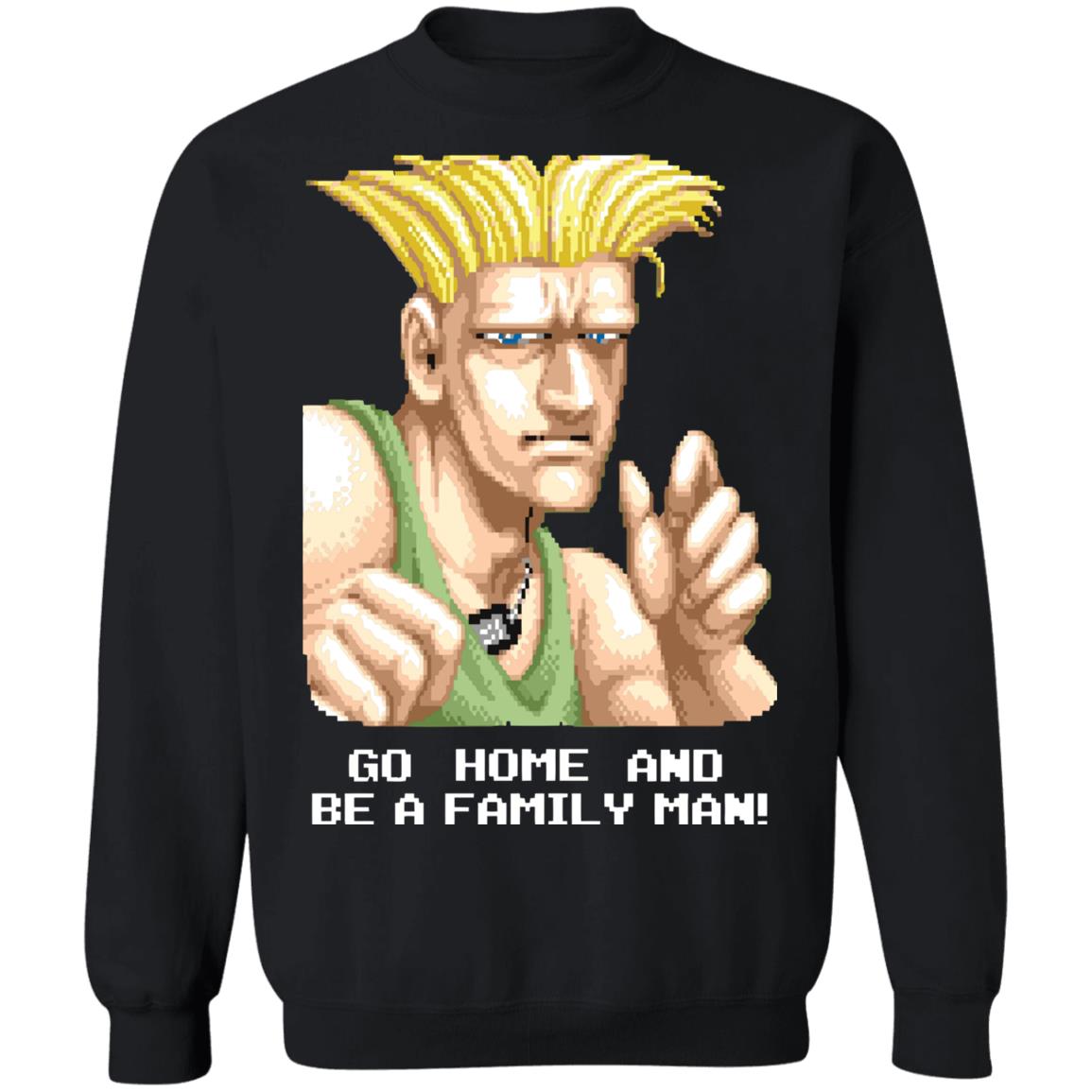 Street Fighter Guile Go Home And Be A Family Man Shirt 1