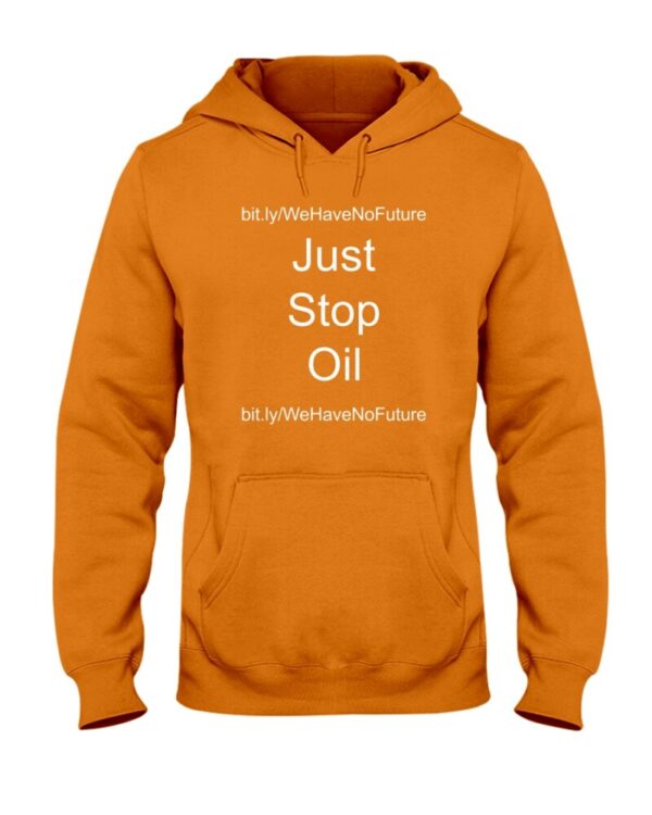 Just Stop Oil Orange Shirt