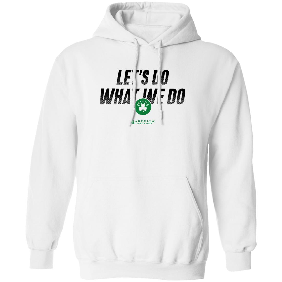 Celtics Abbella Let'S Do What We Do Shirt Panetory – Graphic Design Apparel &Amp; Accessories Online