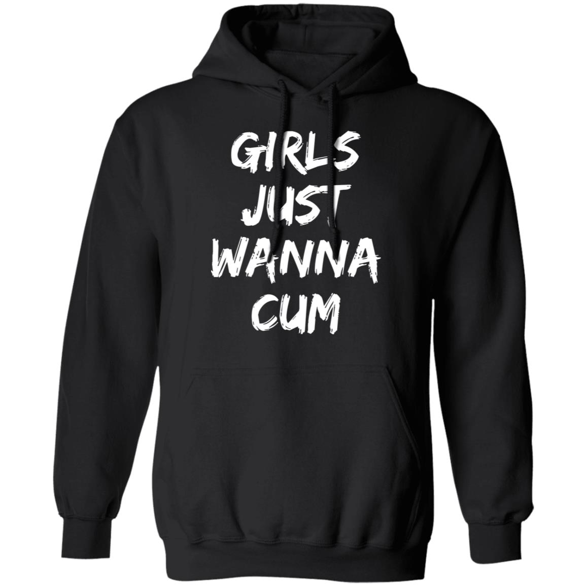 Girls Just Wanna Cum Shirt Panetory – Graphic Design Apparel &Amp; Accessories Online