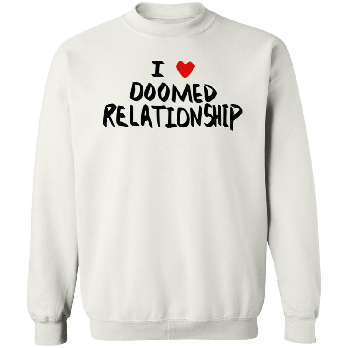 I Love Doomed Relationship Shirt Panetory – Graphic Design Apparel &Amp; Accessories Online